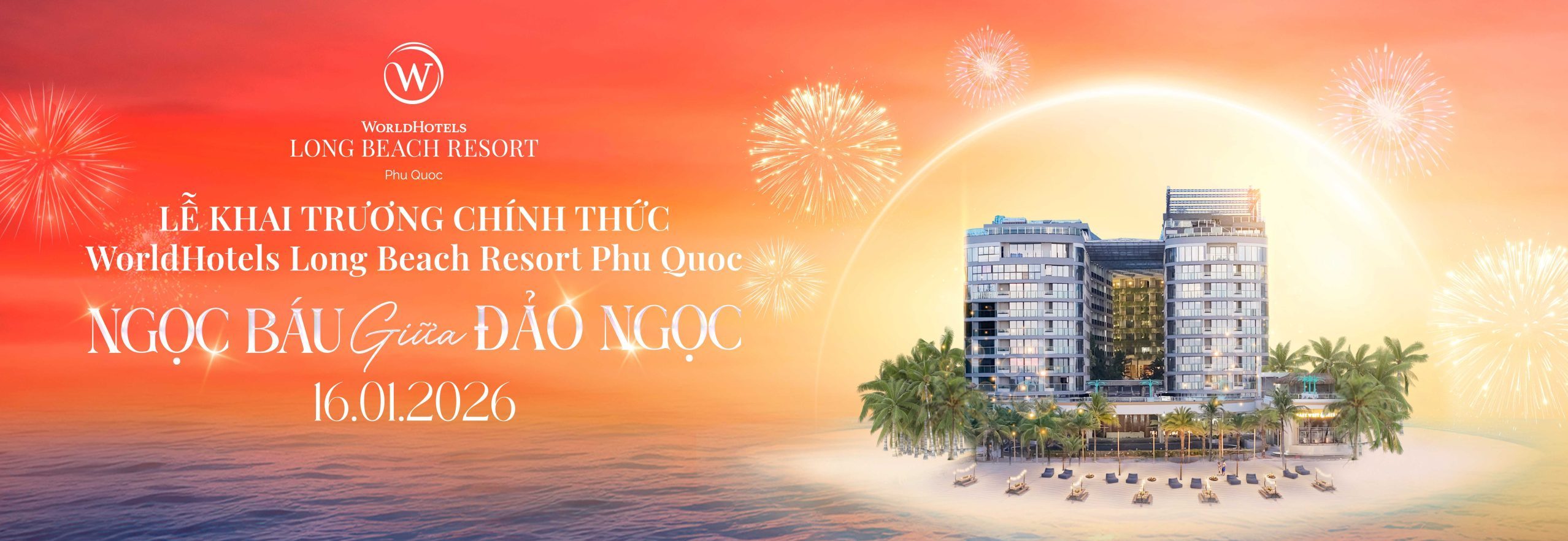 WorldHotels Long Beach Resort Phu Quoc Celebrates Its Official Grand Opening – A New Pearl on Vietnam’s Luxury Hospitality Map